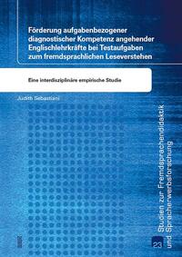 Förderung aufgabenbezogener diagnostischer Kompetenz angehender Englischlehrkräfte bei Testaufgaben zum fremdsprachlichen Leseverstehen