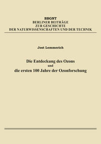 Die Entdeckung des Ozons und die ersten 100 Jahre der Ozonforschung