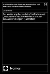 Der Verjährungsbeginn beim Straftatbestand „Wettbewerbsbeschränkende Absprachen bei Ausschreibungen" (§ 298 StGB)