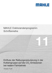 Einfluss der Reibungsreduzierung in der Kolbengruppe auf die CO2-Emissionen bei realem Fahrbetrieb