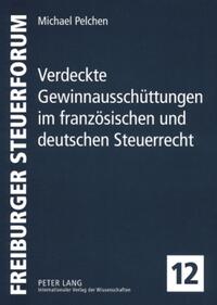 Verdeckte Gewinnausschüttungen im französischen und deutschen Steuerrecht