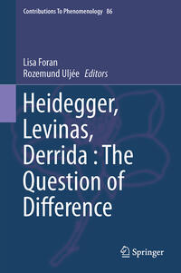 Heidegger, Levinas, Derrida: The Question of Difference