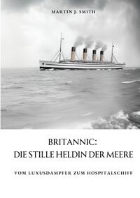 Britannic: Die stille Heldin der Meere