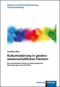 Kulturtradierung in geisteswissenschaftlichen Fächern