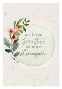 Alles Liebe und Gottes Segen für dein neues Lebensjahr