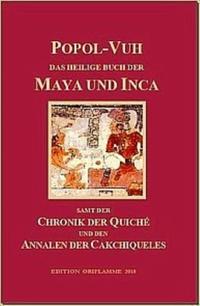 Popol Vuh - Das heilige Buch der Maya und Inca