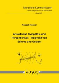 Attraktivität, Sympathie und Persönlichkeit -- Relevanz von Stimme und Gesicht