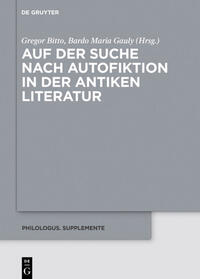 Auf der Suche nach Autofiktion in der antiken Literatur