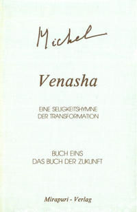 Venasha. Eine Seligkeitshymne der Transformation / Venasha. Eine Seligkeitshymne der Transformation