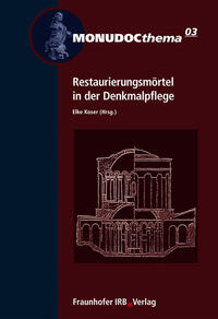 Restaurierungsmörtel in der Denkmalpflege