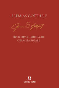 Jeremias Gotthelf: Historisch-kritische Gesamtausgabe (HKG)