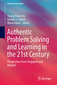 Authentic Problem Solving and Learning in the 21st Century