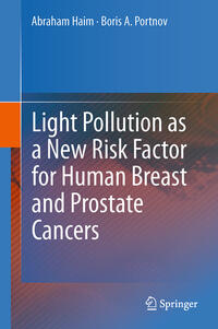 Light Pollution as a New Risk Factor for Human Breast and Prostate Cancers