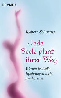 Jede Seele plant ihren Weg