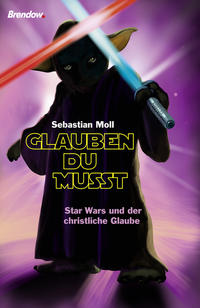 "Glauben du musst"