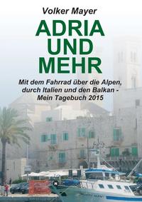 Adria und mehr