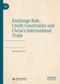 Exchange Rate, Credit Constraints and China’s International Trade