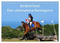 Eventing - Der ultimative Reitsport (Tischkalender 2025 DIN A5 quer), CALVENDO Monatskalender