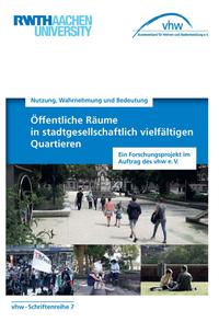 Öffentliche Räume in stadtgesellschaftlich vielfältigen Quartieren