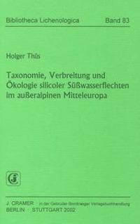 Taxonomie, Verbreitung und Ökologie silicoler Süsswasserflechten im ausseralpinen Mitteleuropa