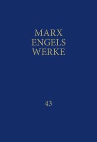 MEW / Marx-Engels-Werke Band 43