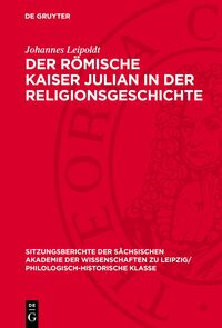 Der Römische Kaiser Julian in der Religionsgeschichte