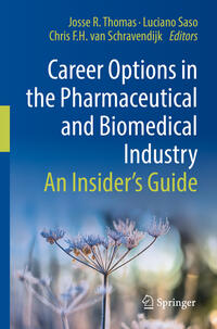 Career Options in the Pharmaceutical and Biomedical Industry