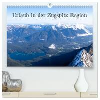 Urlaub in der Zugspitz Region (hochwertiger Premium Wandkalender 2025 DIN A2 quer), Kunstdruck in Hochglanz