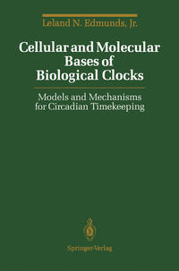 Cellular and Molecular Bases of Biological Clocks