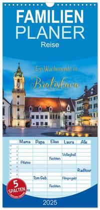 Familienplaner 2025 - Ein Wochenende in Bratislava mit 5 Spalten (Wandkalender, 21 x 45 cm) CALVENDO