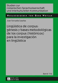 Lingüística de corpus: génesis y bases metodológicas de los corpus (históricos) para la investigación en lingüística