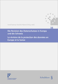 Die Revision des Datenschutzes in Europa und die Schweiz/La révision de la protection des données en Europe et la Suisse