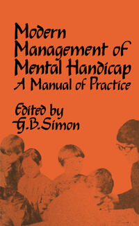 The Modern Management of Mental Handicap