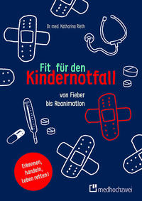 Fit für den Kindernotfall