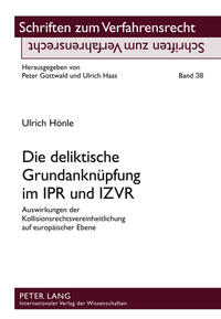 Die deliktische Grundanknüpfung im IPR und IZVR