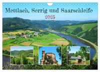 Mettlach, Serrig und Saarschleife (Wandkalender 2025 DIN A4 quer), CALVENDO Monatskalender