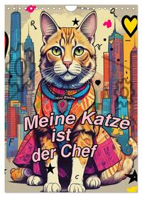 Meine Katze ist der Chef (Wandkalender 2025 DIN A4 hoch), CALVENDO Monatskalender