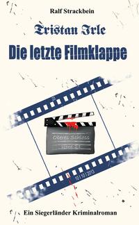 Tristan Irle - Die letzte Filmklappe