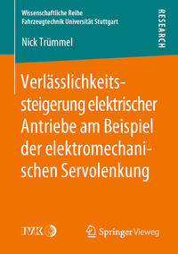 Verlässlichkeitssteigerung elektrischer Antriebe am Beispiel der elektromechanischen Servolenkung