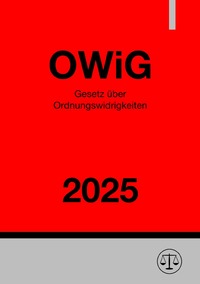 Gesetz über Ordnungswidrigkeiten - OWiG 2025