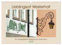 Lieblingsort Westerholt (Wandkalender 2025 DIN A3 quer), CALVENDO Monatskalender