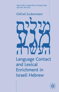 Language Contact and Lexical Enrichment in Israeli Hebrew