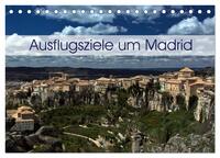 Ausflugziele um Madrid (Tischkalender 2025 DIN A5 quer), CALVENDO Monatskalender