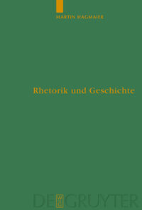 Rhetorik und Geschichte