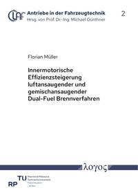 Innermotorische Effizienzsteigerung luftansaugender und gemischansaugender Dual-Fuel Brennverfahren