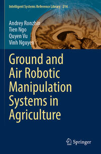 Ground and Air Robotic Manipulation Systems in Agriculture