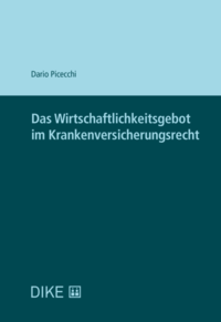 Das Wirtschaftlichkeitsgebot im Krankenversicherungsrecht