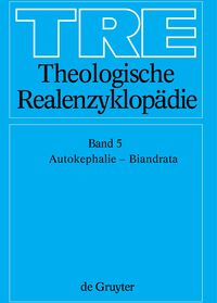 Theologische Realenzyklopädie / Autokephalie - Biandrata