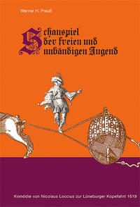 Schauspiel der freien und unbändigen Jugend oder Komödie vom ungeratenen und verlorenen Sohn