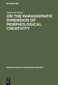 On the paradigmatic dimension of morphological creativity